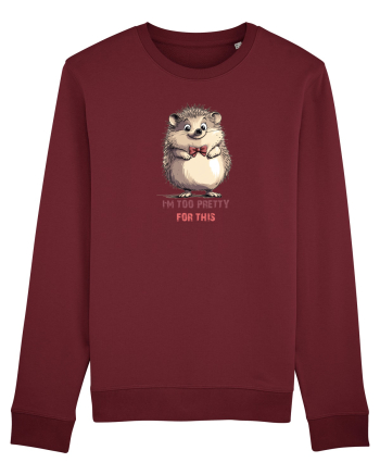 I`M TOO PRETTY FOR THIS - ARICI Burgundy