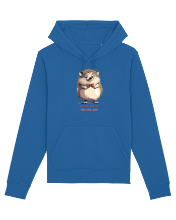 I`M TOO PRETTY FOR THIS  SH*T - ARICI Royal Blue