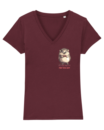 I`M TOO PRETTY FOR THIS  SH*T - ARICI lateral Burgundy