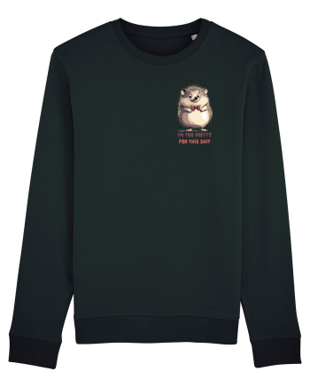 I`M TOO PRETTY FOR THIS  SH*T - ARICI lateral Black