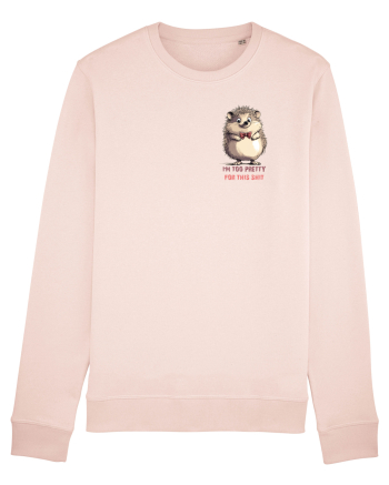 I`M TOO PRETTY FOR THIS  SH*T - ARICI lateral Candy Pink
