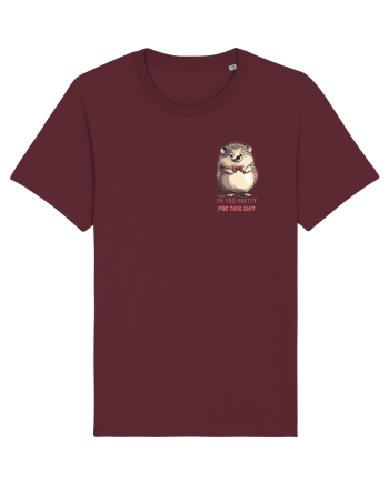 I`M TOO PRETTY FOR THIS  SH*T - ARICI lateral Burgundy
