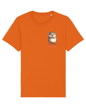 I`M TOO PRETTY FOR THIS  SH*T - ARICI lateral Bright Orange