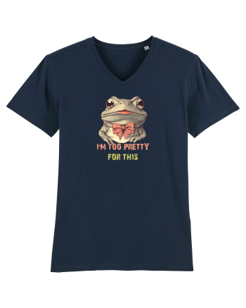 I`M TOO PRETTY FOR THIS - BROASCA French Navy