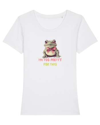 I`M TOO PRETTY FOR THIS - BROASCA 2 White