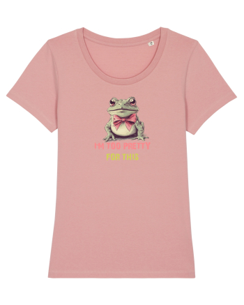I`M TOO PRETTY FOR THIS - BROASCA 2 Canyon Pink