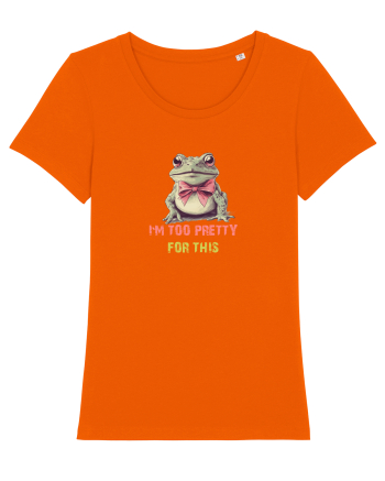 I`M TOO PRETTY FOR THIS - BROASCA 2 Bright Orange