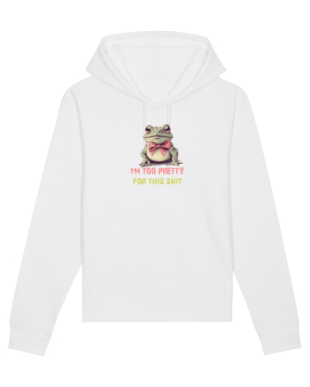 I`M TOO PRETTY FOR THIS SH*T - BROASCA 2 White