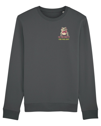 I`M TOO PRETTY FOR THIS SH*T - BROASCA 2 lateral Anthracite
