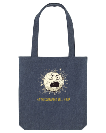 MAYBE SWEARING WILL HELP - O INJURATURA AJUTA 2 Midnight Blue