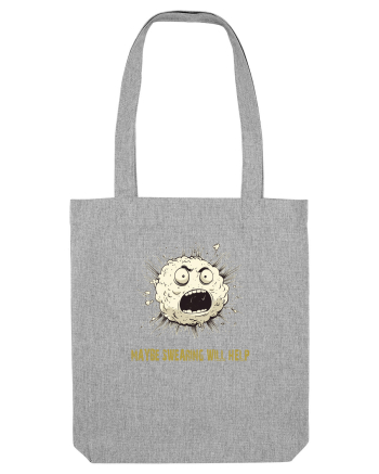 MAYBE SWEARING WILL HELP - O INJURATURA AJUTA 2 Heather Grey