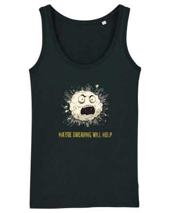 MAYBE SWEARING WILL HELP - O INJURATURA AJUTA 2 Black