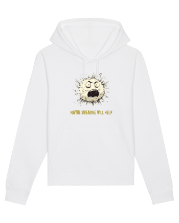 MAYBE SWEARING WILL HELP - O INJURATURA AJUTA 2 White