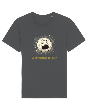 MAYBE SWEARING WILL HELP - O INJURATURA AJUTA 2 Anthracite