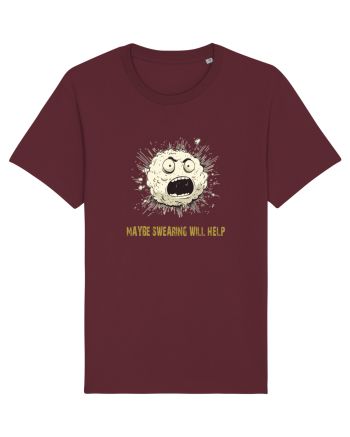MAYBE SWEARING WILL HELP - O INJURATURA AJUTA 2 Burgundy