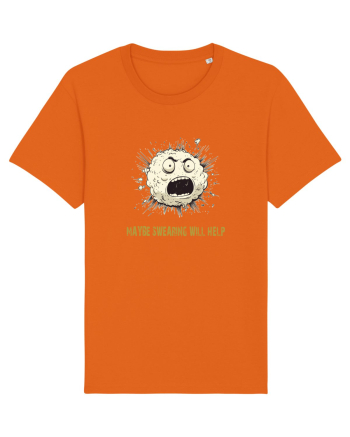 MAYBE SWEARING WILL HELP - O INJURATURA AJUTA 2 Bright Orange