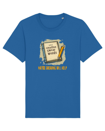 MAYBE SWEARING WILL HELP - O INJURATURA AJUTA 3 Royal Blue