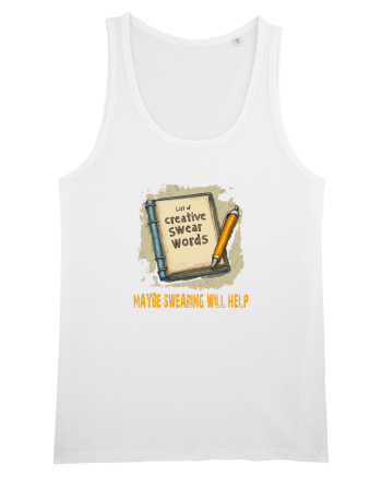 MAYBE SWEARING WILL HELP - O INJURATURA AJUTA 3 White