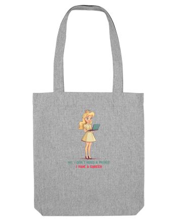 NO, I DON`T NEED A PRINCE, I HAVE A CAREER 2 Heather Grey