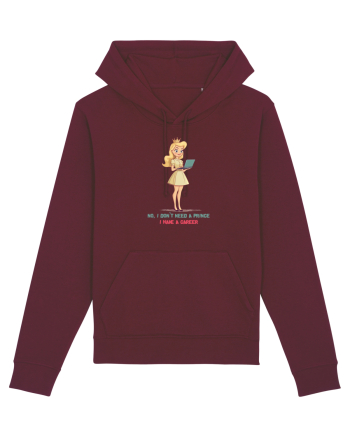 NO, I DON`T NEED A PRINCE, I HAVE A CAREER 2 Burgundy