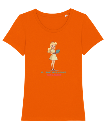 NO, I DON`T NEED A PRINCE, I HAVE A CAREER 2 Bright Orange