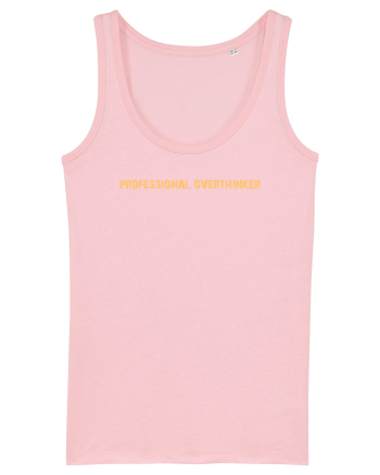 PROFESSIONAL OVERTHINKER Cotton Pink