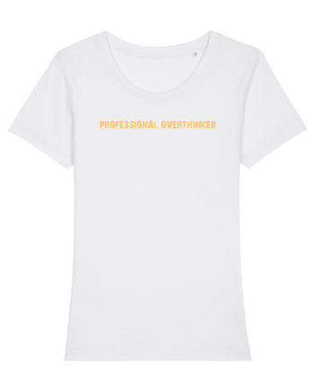 PROFESSIONAL OVERTHINKER White