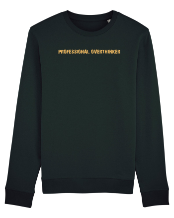 PROFESSIONAL OVERTHINKER Black