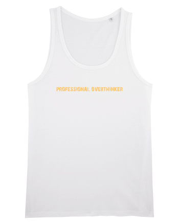 PROFESSIONAL OVERTHINKER White