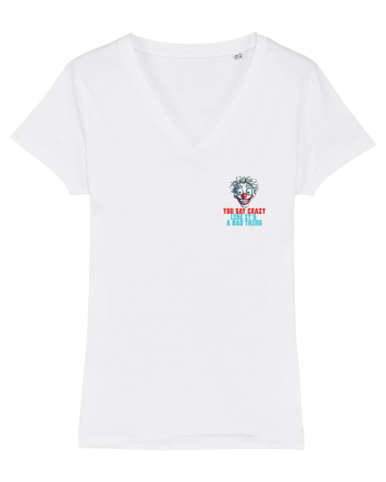 YOU SAY CRAZY LIKE IT`S A BAD THING - clovn 2 lateral White