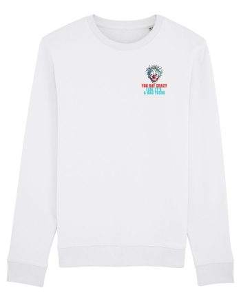 YOU SAY CRAZY LIKE IT`S A BAD THING - clovn 2 lateral White