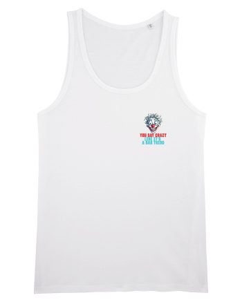 YOU SAY CRAZY LIKE IT`S A BAD THING - clovn 2 lateral White