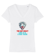 YOU SAY CRAZY LIKE IT`S A BAD THING - clovn 2  Tricou mânecă scurtă guler V Damă Evoker