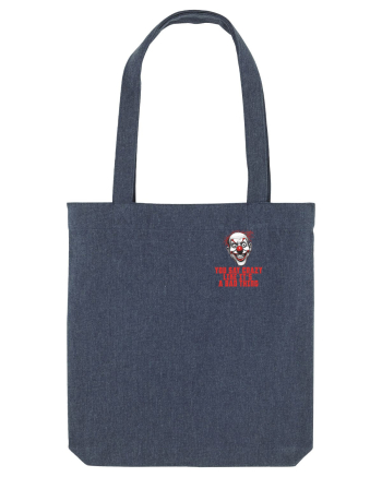 YOU SAY CRAZY LIKE IT`S A BAD THING - clovn 1 lateral Midnight Blue