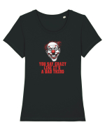 YOU SAY CRAZY LIKE IT`S A BAD THING - clovn 1  Tricou mânecă scurtă guler larg fitted Damă Expresser