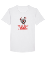 YOU SAY CRAZY LIKE IT`S A BAD THING - clovn 1  Tricou mânecă scurtă guler larg Bărbat Skater