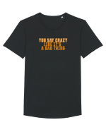 YOU SAY CRAZY LIKE IT`S A BAD THING  Tricou mânecă scurtă guler larg Bărbat Skater