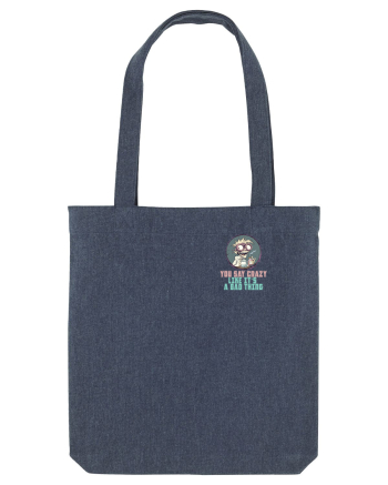 YOU SAY CRAZY LIKE IT`S A BAD THING - MAD SCIENTIST 3 lateral Midnight Blue
