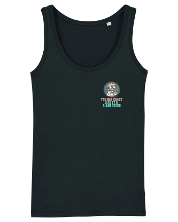 YOU SAY CRAZY LIKE IT`S A BAD THING - MAD SCIENTIST 3 lateral Black