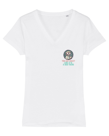 YOU SAY CRAZY LIKE IT`S A BAD THING - MAD SCIENTIST 3 lateral White