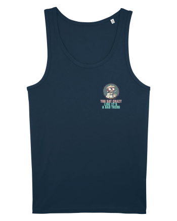 YOU SAY CRAZY LIKE IT`S A BAD THING - MAD SCIENTIST 3 lateral Navy