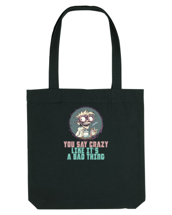 YOU SAY CRAZY LIKE IT`S A BAD THING - MAD SCIENTIST 3  Black