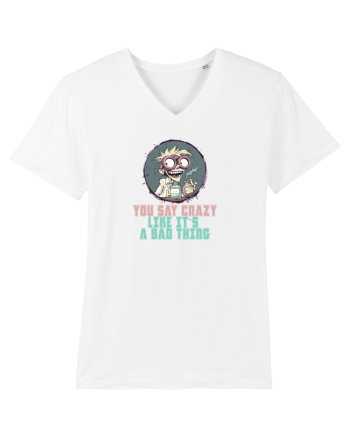 YOU SAY CRAZY LIKE IT`S A BAD THING - MAD SCIENTIST 3  White