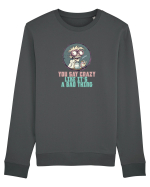 YOU SAY CRAZY LIKE IT`S A BAD THING - MAD SCIENTIST 3  Bluză mânecă lungă Unisex Rise