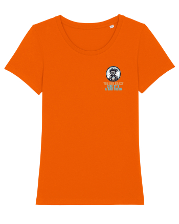 YOU SAY CRAZY LIKE IT`S A BAD THING - MAD SCIENTIST 1 lateral Bright Orange