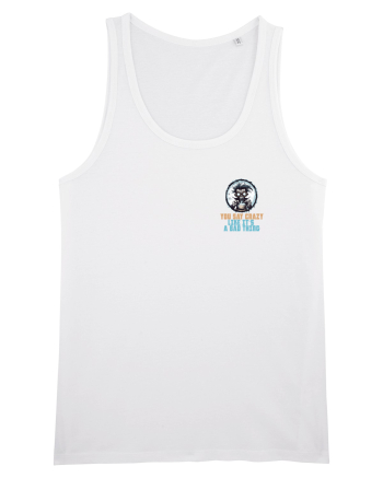 YOU SAY CRAZY LIKE IT`S A BAD THING - MAD SCIENTIST 1 lateral White