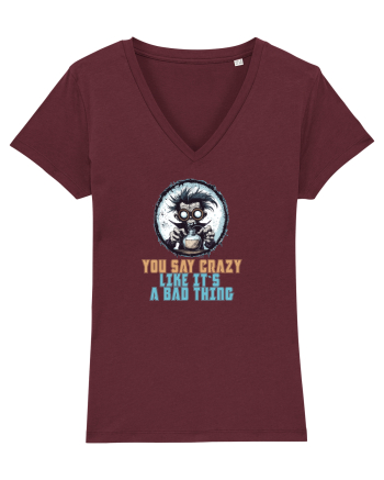 YOU SAY CRAZY LIKE IT`S A BAD THING - MAD SCIENTIST 1  Burgundy