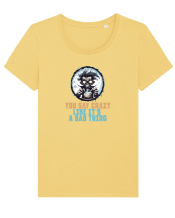 YOU SAY CRAZY LIKE IT`S A BAD THING - MAD SCIENTIST 1  Jojoba