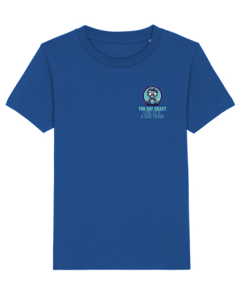 YOU SAY CRAZY LIKE IT`S A BAD THING - MAD SCIENTIST 2 lateral Majorelle Blue