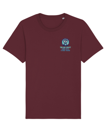 YOU SAY CRAZY LIKE IT`S A BAD THING - MAD SCIENTIST 2 lateral Burgundy